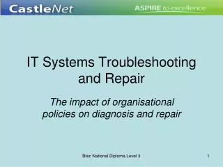 IT Systems Troubleshooting and Repair