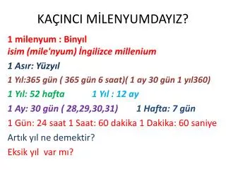 KAÇINCI MİLENYUMDAYIZ?