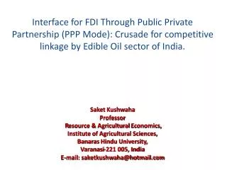 Interface for FDI Through Public Private Partnership (PPP Mode): Crusade for competitive linkage by Edible Oil sector o