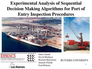 Experimental Analysis of Sequential Decision Making Algorithms for Port of Entry Inspection Procedures
