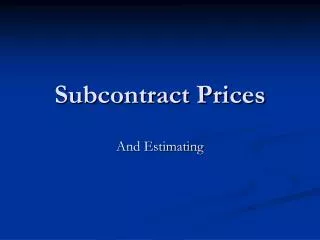 Subcontract Prices