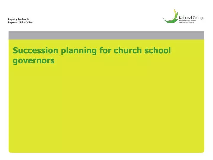 succession planning for church school governors