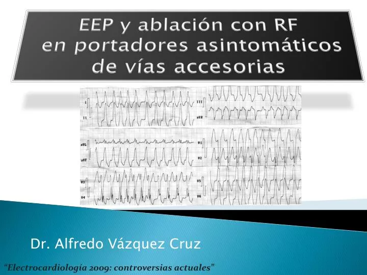 eep y ablaci n con rf en portadores asintom ticos de v as accesorias