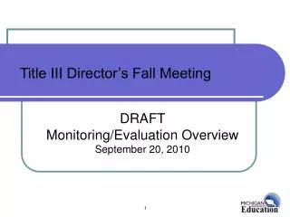 DRAFT Monitoring/Evaluation Overview September 20, 2010