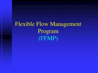 Flexible Flow Management Program (FFMP)