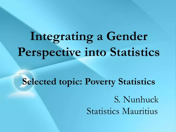 integrating a gender perspective into statistics selected topic poverty statistics