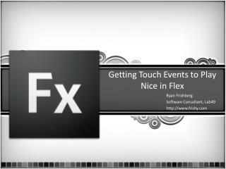 Getting Touch Events to Play Nice in Flex
