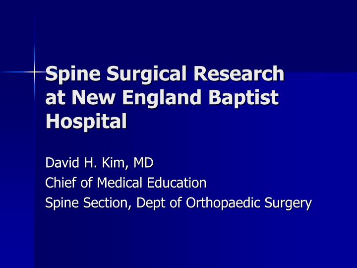 spine surgical research at new england baptist hospital