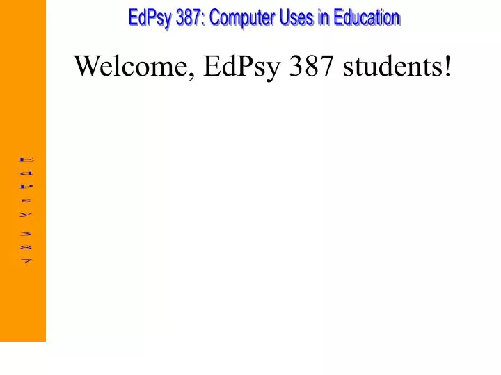 welcome edpsy 387 students