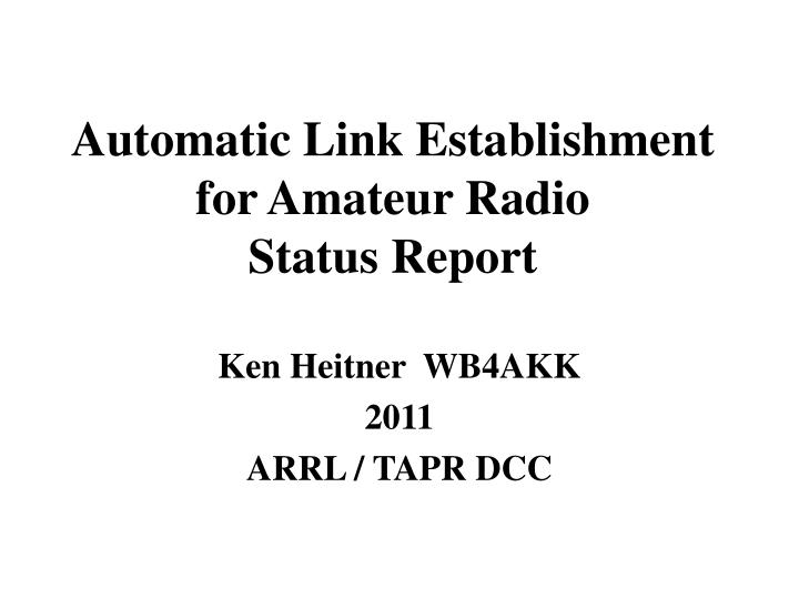 automatic link establishment for amateur radio status report