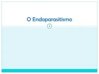 O Endoparasitismo