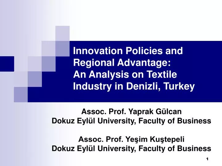 innovation policies and regional advantage a n analysis on textile industry in denizli turkey