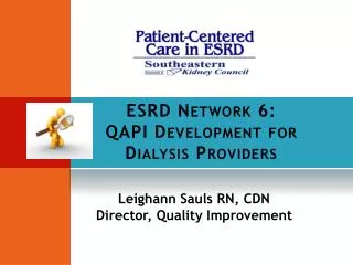 ESRD Network 6: QAPI Development for Dialysis Providers