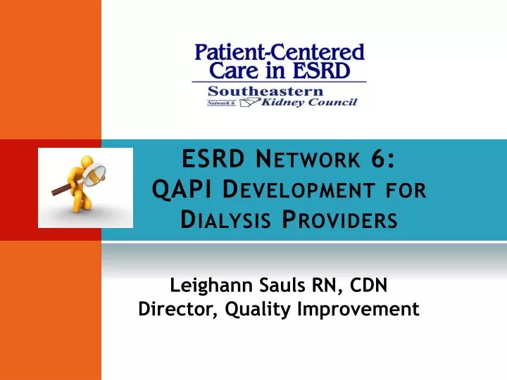 esrd network 6 qapi development for dialysis providers