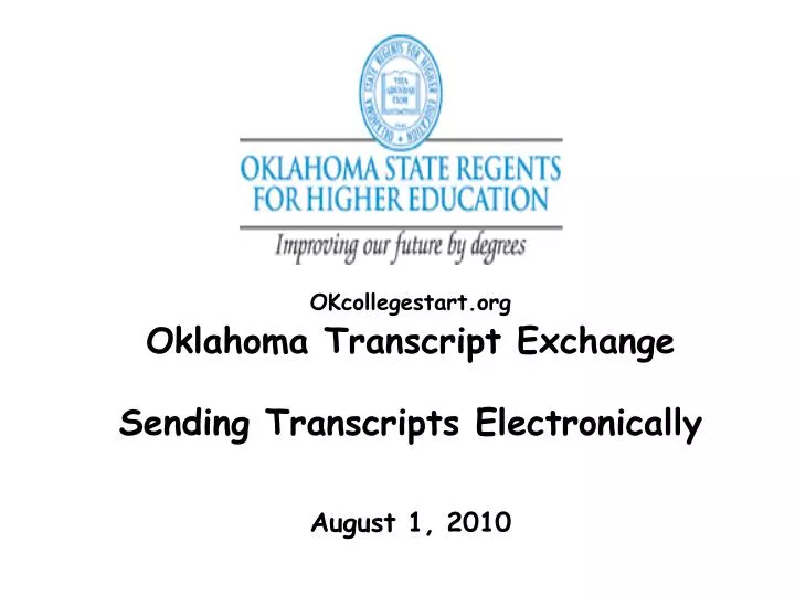 okcollegestart org oklahoma transcript exchange sending transcripts electronically august 1 2010