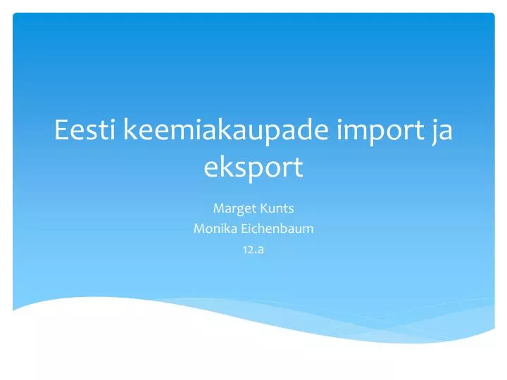 eesti keemiakaupade import ja eksport