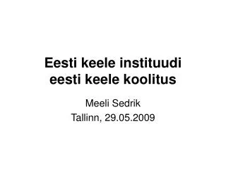 Eesti keele instituudi eesti keele koolitus