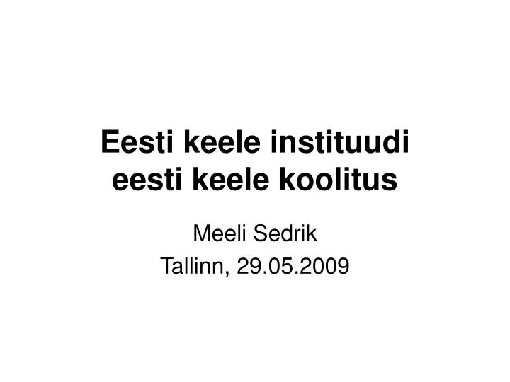 eesti keele instituudi eesti keele koolitus