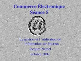 Commerce Électronique Séance 5