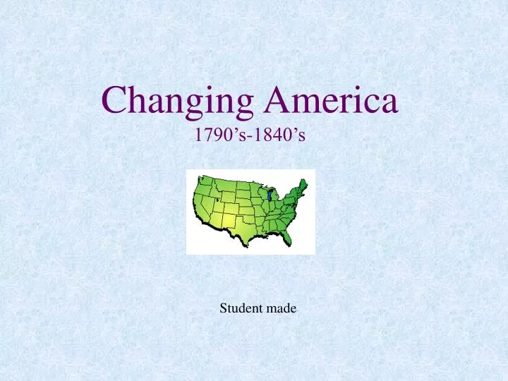changing america 1790 s 1840 s