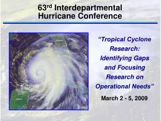 “Tropical Cyclone Research: Identifying Gaps and Focusing Research on Operational Needs”