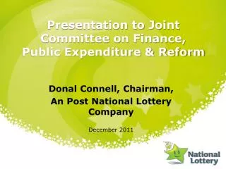 Presentation to Joint Committee on Finance, Public Expenditure &amp; Reform