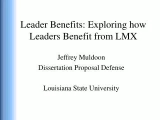 Leader Benefits: Exploring how L eaders Benefit from LMX