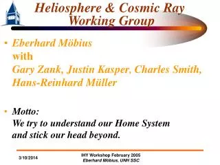 Heliosphere &amp; Cosmic Ray Working Group