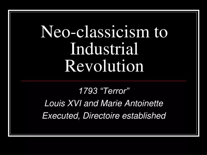 neo classicism to industrial revolution