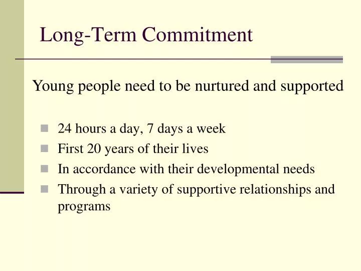long term commitment