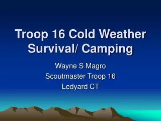 Troop 16 Cold Weather Survival/ Camping