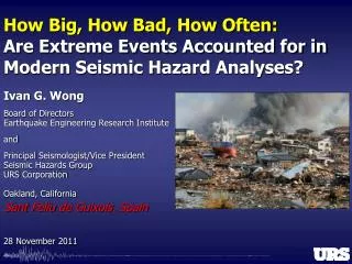 How Big, How Bad, How Often: Are Extreme Events Accounted for in Modern Seismic Hazard Analyses?