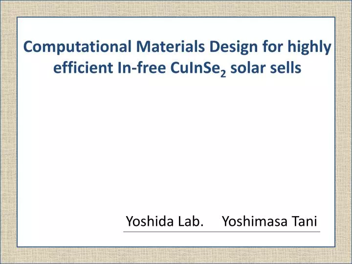 computational materials design for highly efficient in free cuinse 2 solar sells