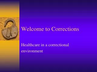 Welcome to Corrections