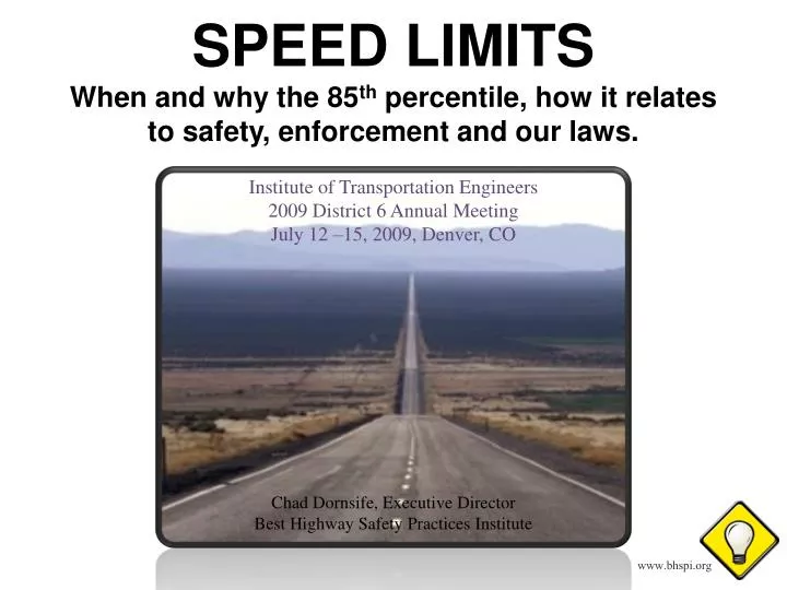 speed limits when and why the 85 th percentile how it relates to safety enforcement and our laws