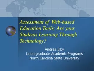 Assessment of Web-based Education Tools: Are your Students Learning Through Technology?