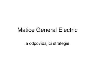 Matice General Electric