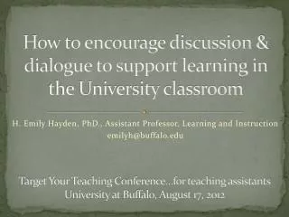 How to encourage discussion &amp; dialogue to support learning in the University classroom