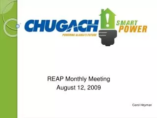 REAP Monthly Meeting August 12, 2009