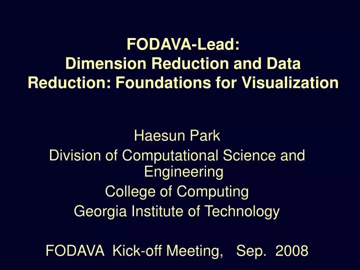 fodava lead dimension reduction and data reduction foundations for visualization
