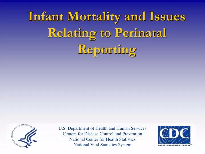 infant mortality and issues relating to perinatal reporting