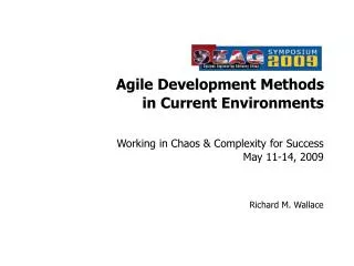 Working in Chaos &amp; Complexity for Success May 11-14, 2009