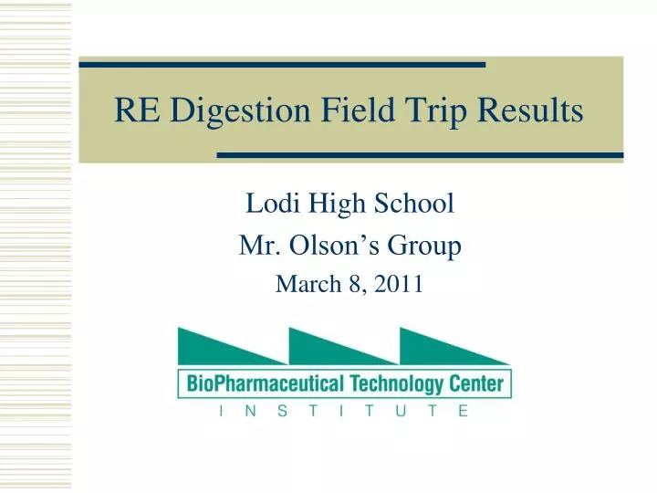 re digestion field trip results