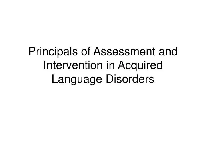 principals of assessment and intervention in acquired language disorders