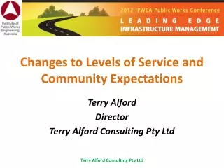 changes to levels of service and community expectations