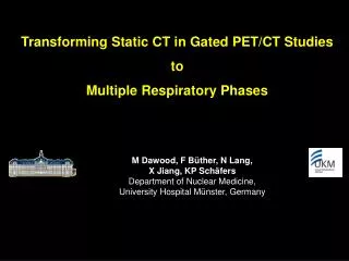 Transforming Static CT in Gated PET/CT Studies to Multiple Respiratory Phases