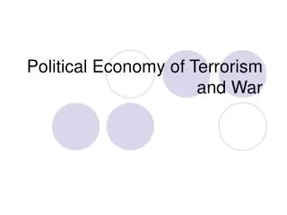 Political Economy of Terrorism and War