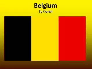 Belgium By Crystal