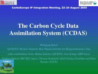 The Carbon Cycle Data Assimilation System (CCDAS)