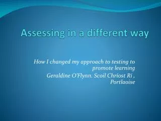 Assessing in a different way
